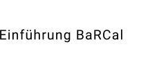 Einführung BaRCal