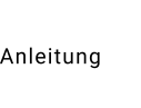 Anleitung