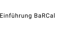 Einführung BaRCal